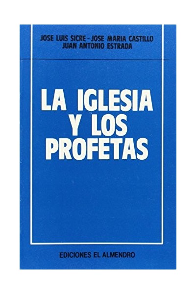 La iglesia y los profetas (En torno al nuevo Testamento)